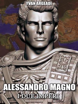 cover image of Alessandro Magno--i due imperi